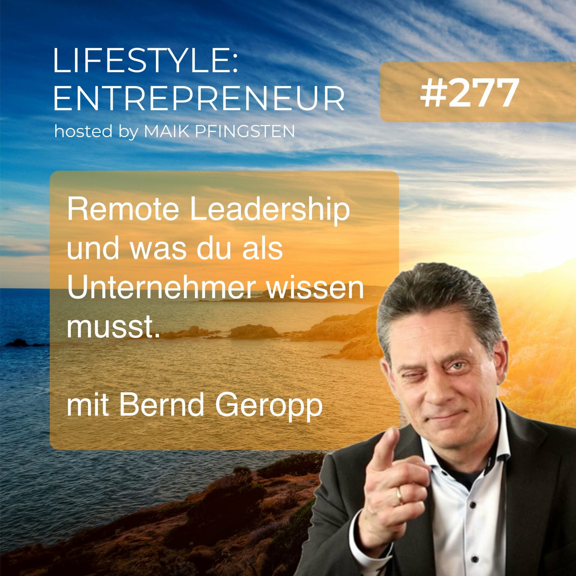 FSP277 Remote Leadership - Was du als Unternehmer wissen musst - mit Bernd Geropp