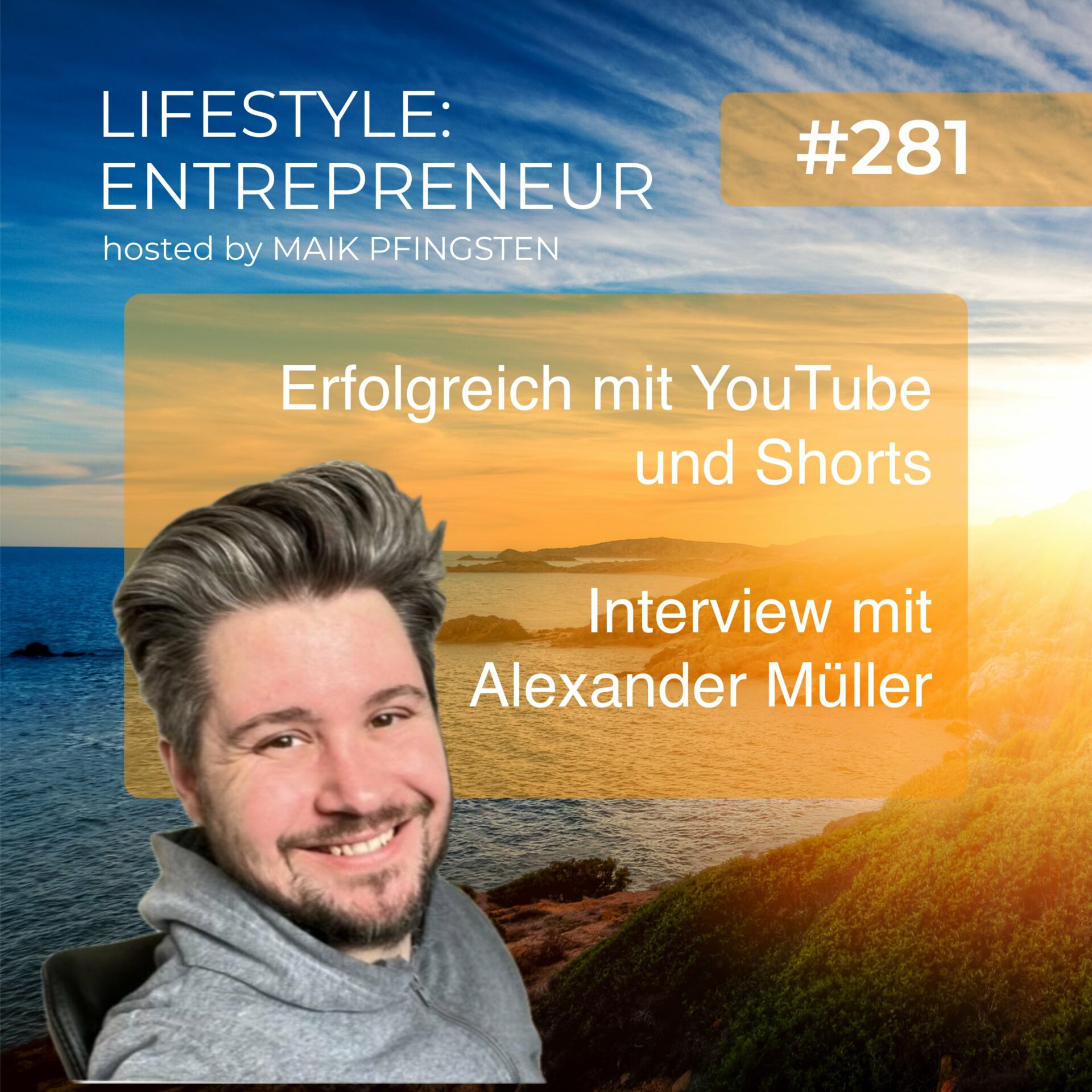 FSP281 Erfolgreich mit YouTube und Shorts - Interview mit Alexander Müller