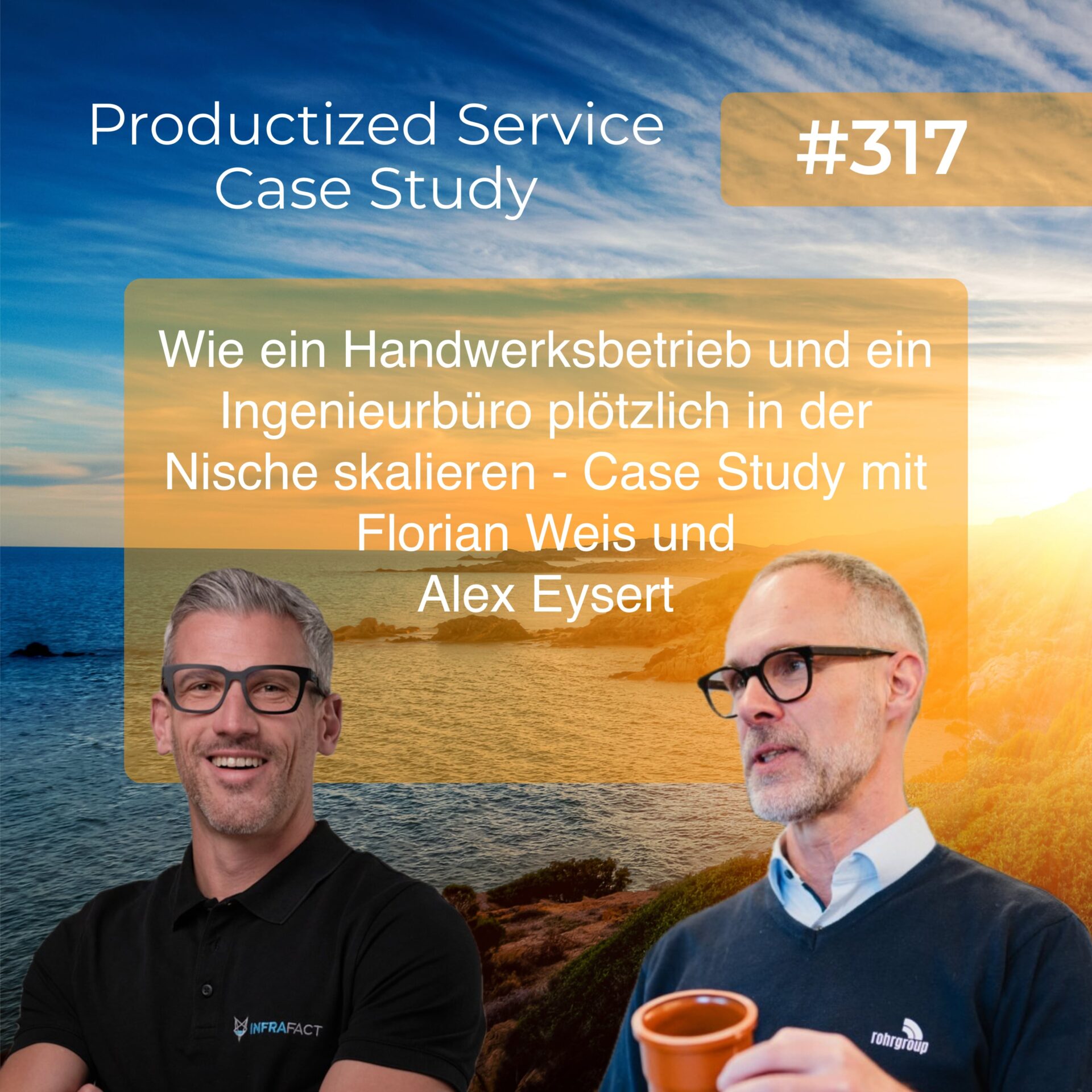 Wie ein Handwerksbetrieb und ein Ingenieurbüro plötzlich in der Nische skalieren - Productized Service Case Study mit Florian Weis und Alexander Eysert